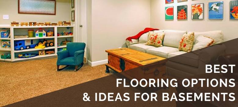 4 Best Basement Flooring Options 2020 Ideas What