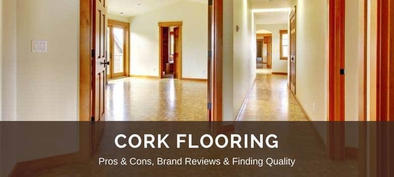 Cork Flooring 2021 Fresh Reviews Best Brands Pros Vs Cons