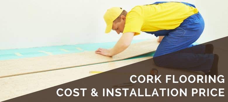 cork flooring cost and installation price