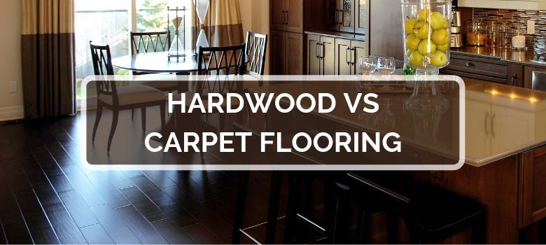 Hardwood Vs Carpet Flooring 2020 Comparison Pros Cons