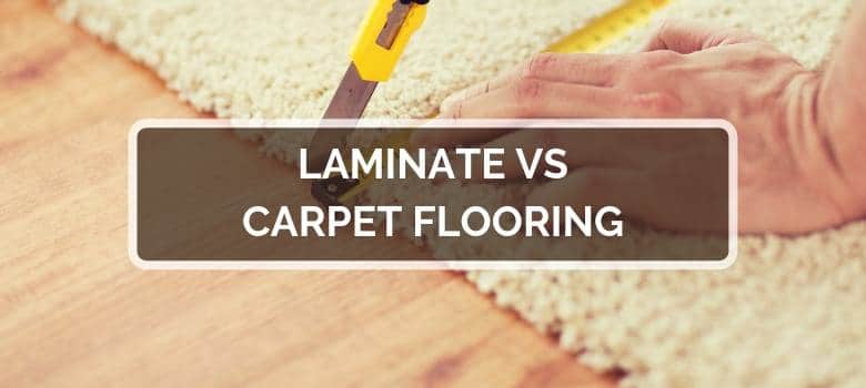 Laminate Vs Carpet Flooring 2020 Comparison Pros Cons