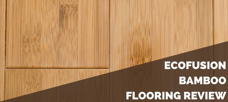 EcoFusion Bamboo Flooring Review