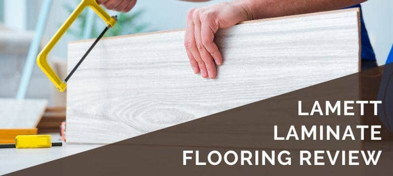 Lamett Laminate Flooring Review