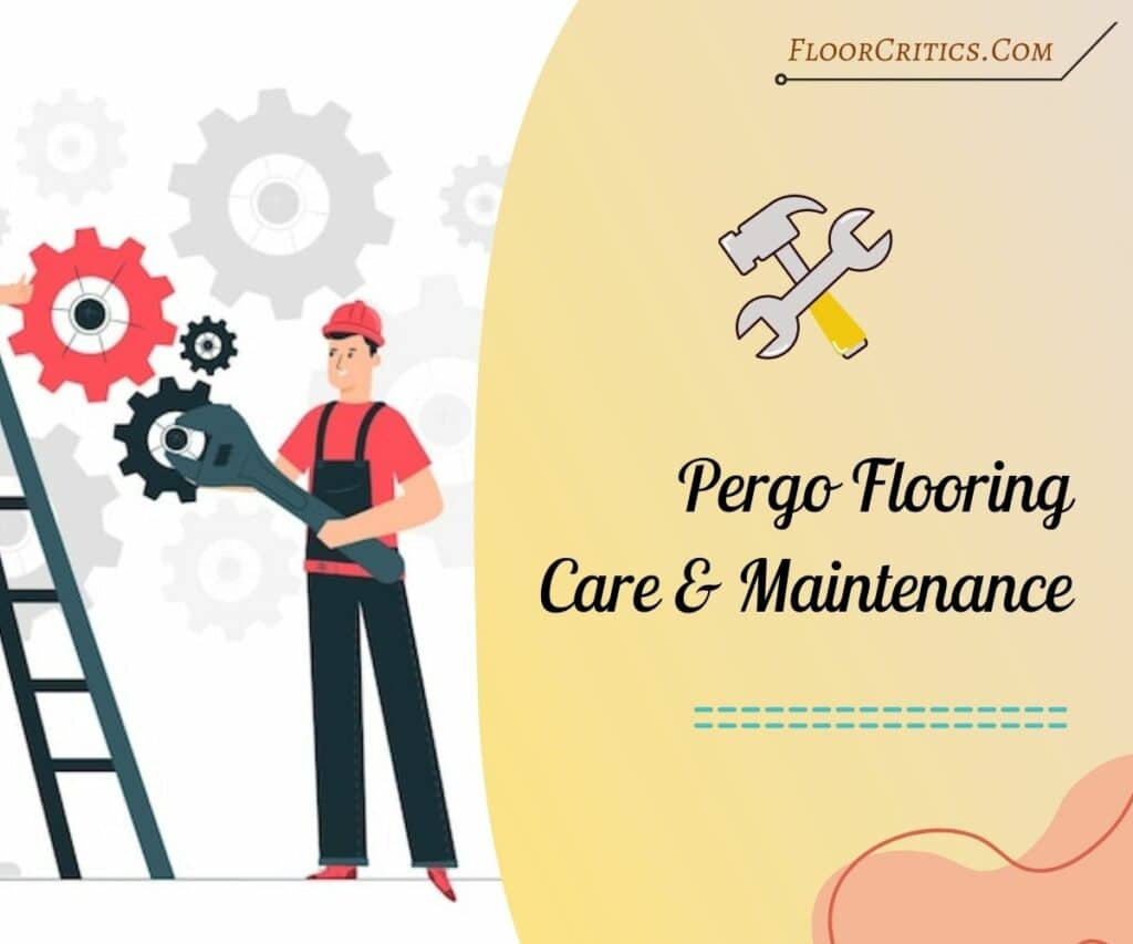 Pergo Flooring Care and Maintenance