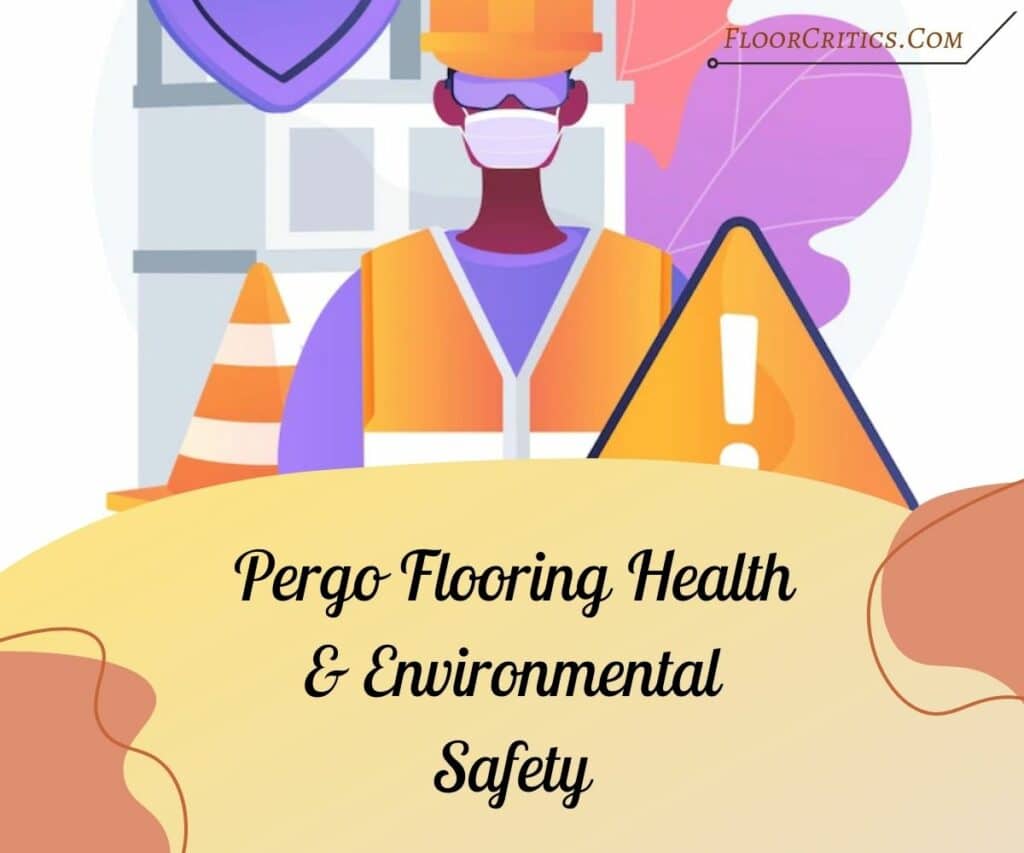 Pergo Health & Environmental Safety