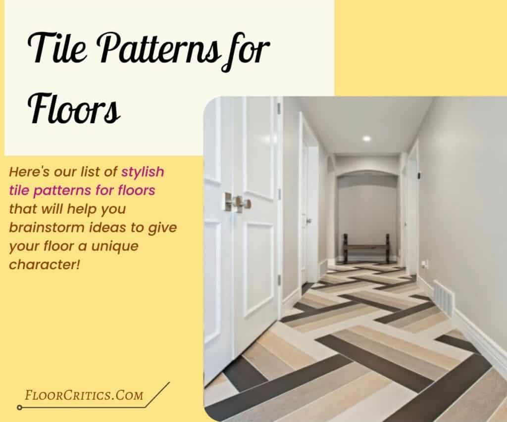 Best Tile Patterns for Floors