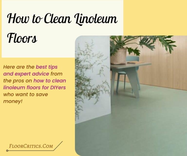 How To Clean Linoleum Floors - Tips From The Floor Critics Experts