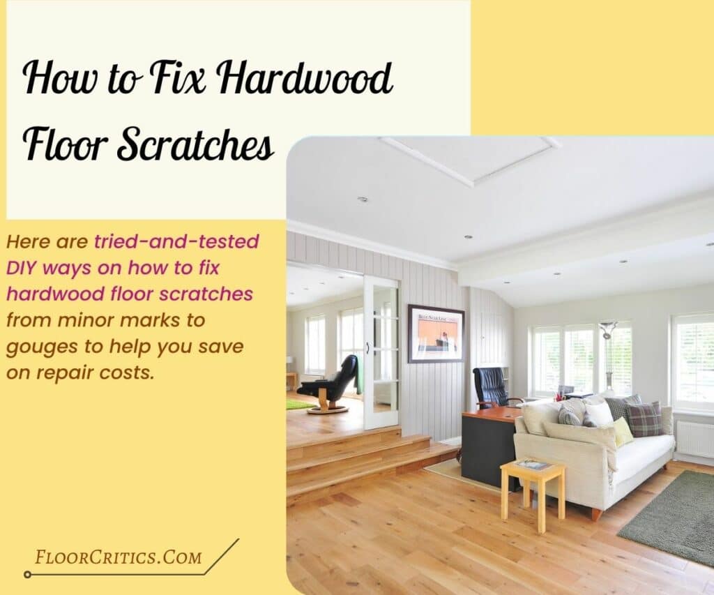 How to Fix Hardwood Floor Scratches